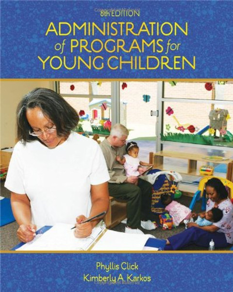 Administration of Programs for Young Children (Available Titles CourseMate)