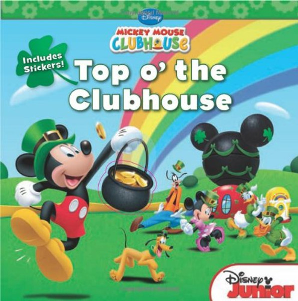 Mickey Mouse Clubhouse: Top o' the Clubhouse: Includes Stickers!