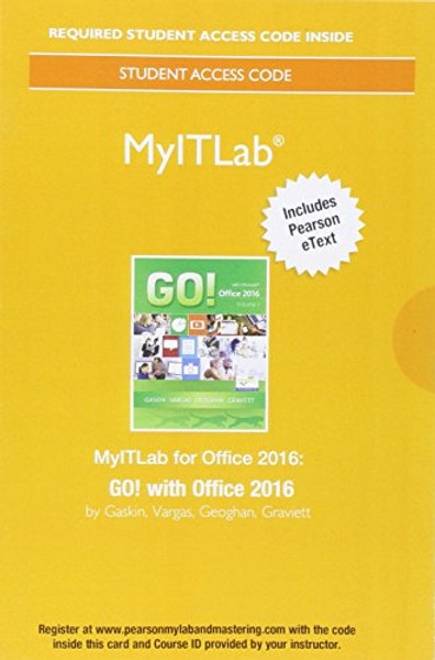 MyLab IT with Pearson eText --  Access Card -- for GO! with Office 2016