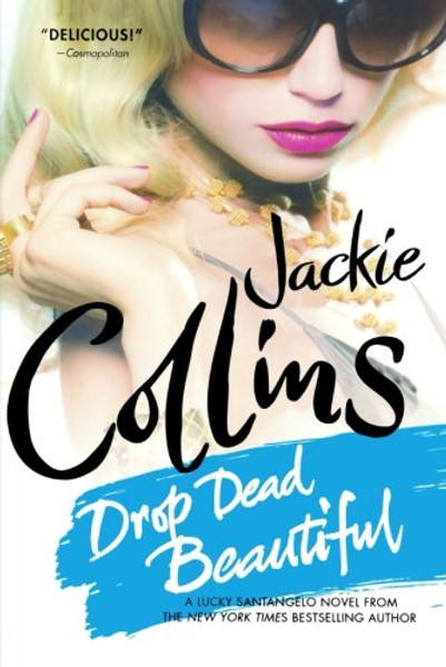 Drop Dead Beautiful: A Novel