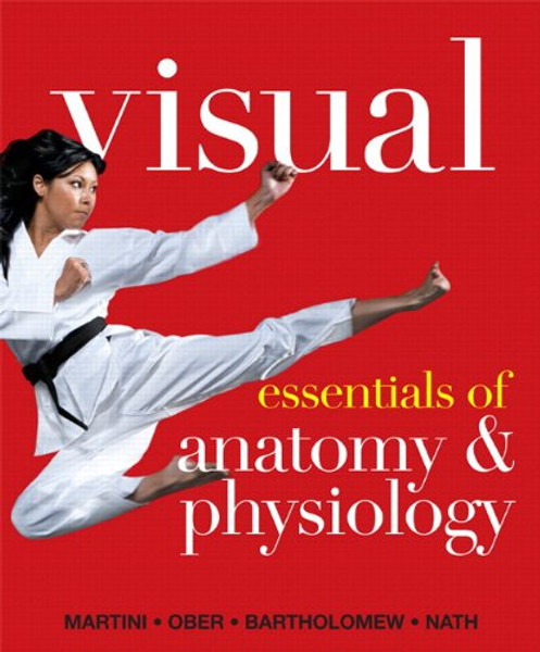 Visual Essentials of Anatomy & Physiology Plus Mastering A&P with eText -- Access Card Package