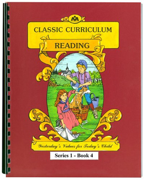 McGuffey's Reading Workbook Series 1 Book 4 (Classic Curriculum Reading Workbook)