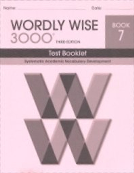 Wordly Wise 3000 Test Book 7: Systematic Academic Vocabulary Development