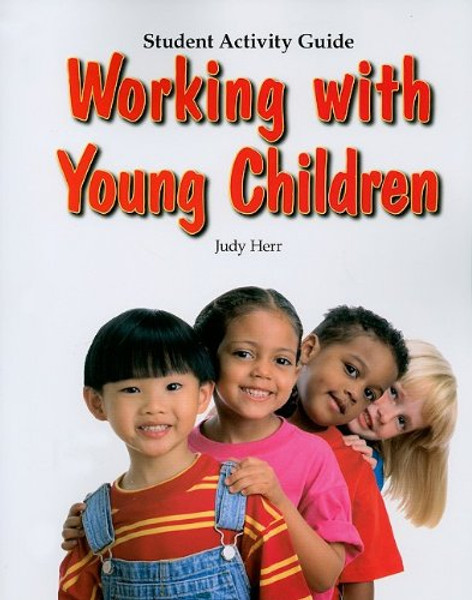 Working with Young Children, Student Activity Guide