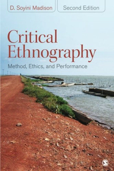 Critical Ethnography: Method, Ethics, and Performance (Volume 2)