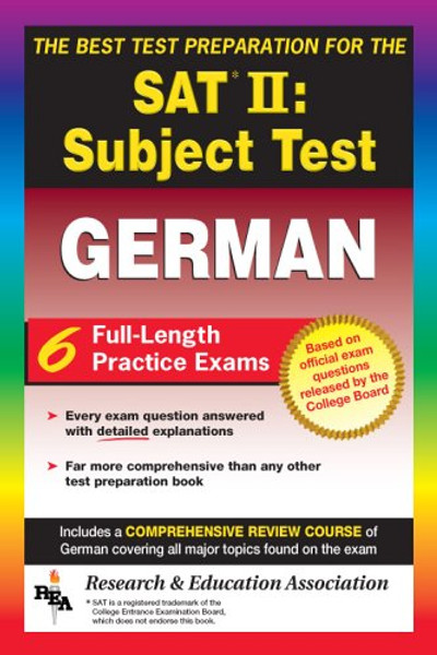 SAT II Subject Test: German  -- The Best Test Preparation for the SAT II (Test Preps)