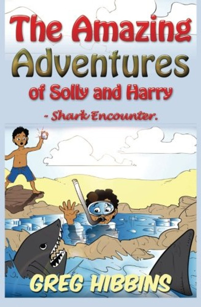 The Amazing Adventures of Solly and Harry-Shark Encounter: Volume Two (Volume 2)