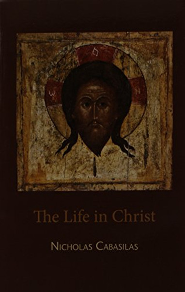 The Life in Christ (English and Ancient Greek Edition)