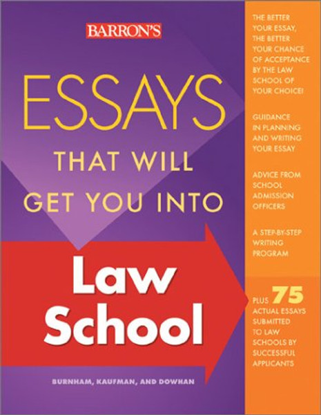 Essays That Will Get You into Law School (Essays That Will Get You Into...Series)