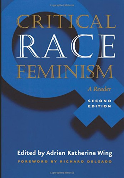 Critical Race Feminism, Second Edition: A Reader (Critical America)