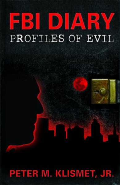 FBI Diary: Profiles of Evil