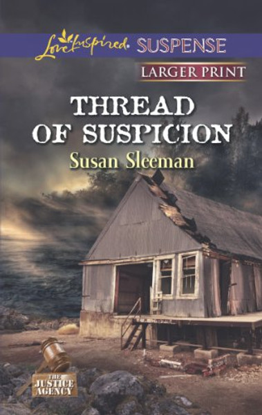 Thread of Suspicion (Love Inspired LP Suspense\The Justice Agency)