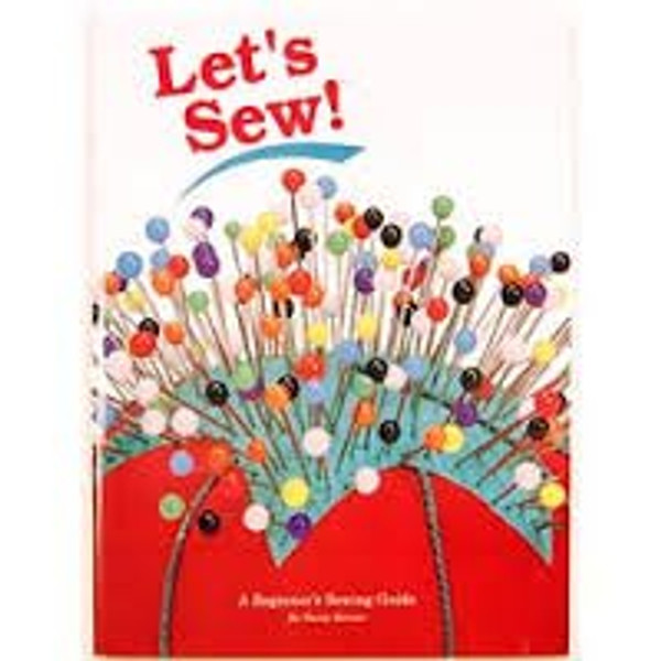 Let's Sew: A Beginner's Sewing Guide