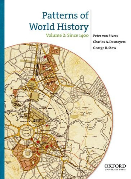 2: Patterns of World History: Volume Two: Since 1400