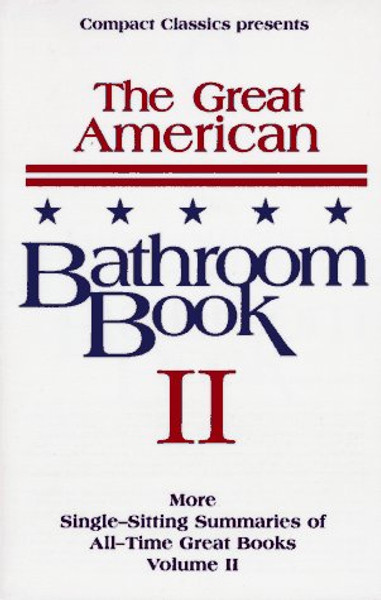 2: The Great American Bathroom Book, Volume II: The Second Sitting