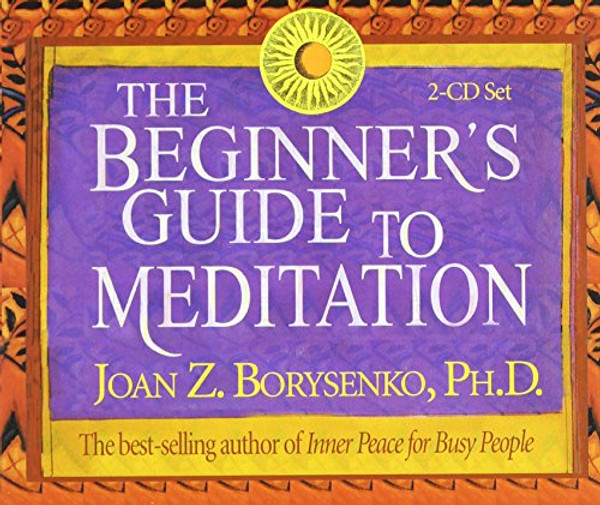 The Beginner's Guide to Meditation