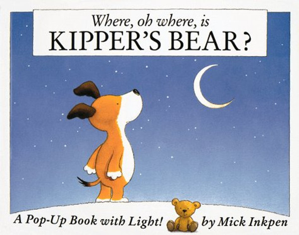 Where, Oh Where, Is Kipper's Bear?: A Pop-Up Book with Light!
