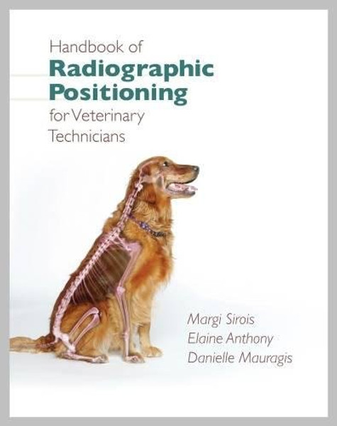 Handbook of Radiographic Positioning for Veterinary Technicians (Veterinary Technology)