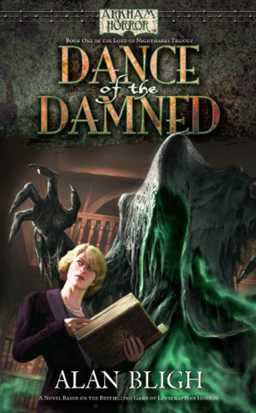 Arkham Horror: Dance of the Damned (Lord of Nightmares Trilogy)