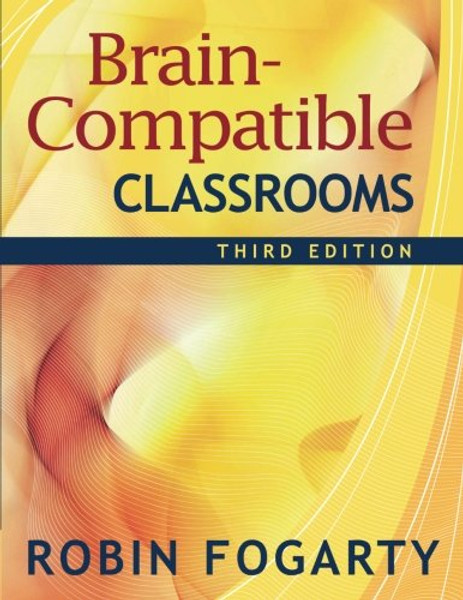 Brain-Compatible Classrooms (Volume 3)