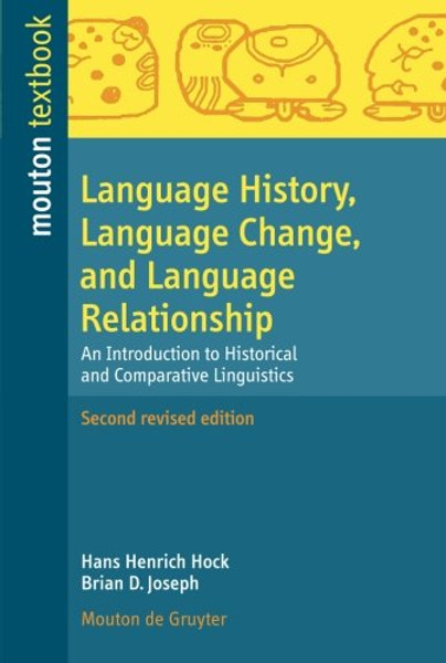 Language History, Language Change, and Language Relationship (Mouton Textbook)