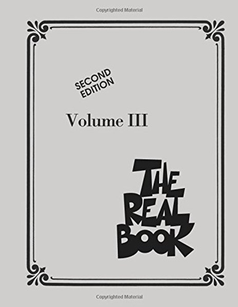 3: The Real Book - Volume III: C Instruments, 2nd Edition