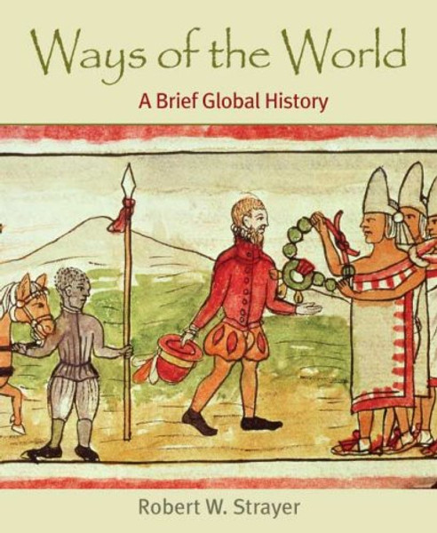 Ways of the World: A Brief Global History