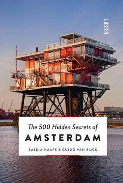 The 500 Hidden Secrets of Amsterdam