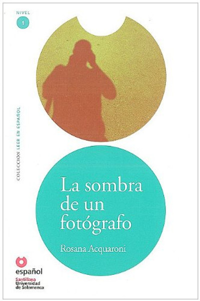 La sombra de un fotografo (Libro + CD) / The Shadow of a Photographer (Leer en espaol / Read in Spanish) (Spanish Edition)
