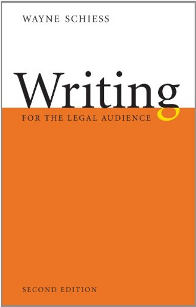 Writing for the Legal Audience, Second Edition
