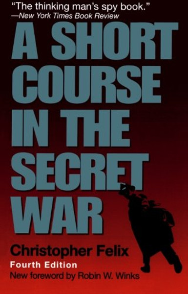 A Short Course in the Secret War