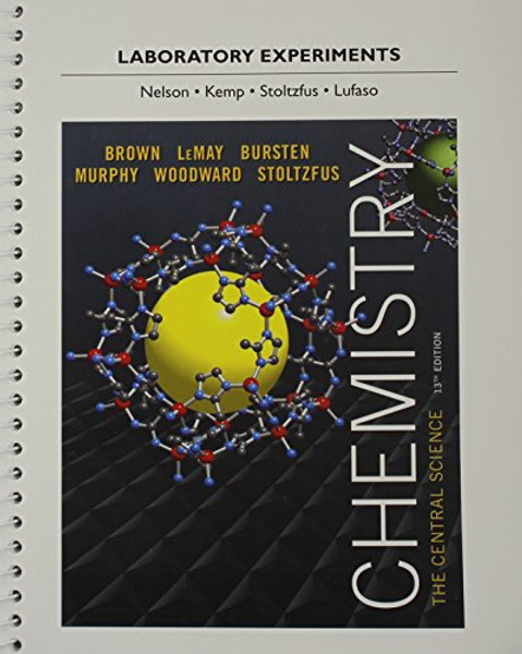 Laboratory Experiments for Chemistry: The Central Science (13th Edition)