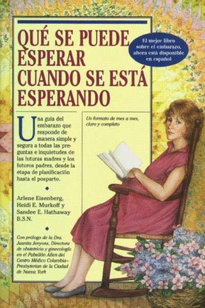 Qu Se Puede Esperar Cuando Se Est Esperando (What to Expect When You're Expecting) (Spanish Edition)