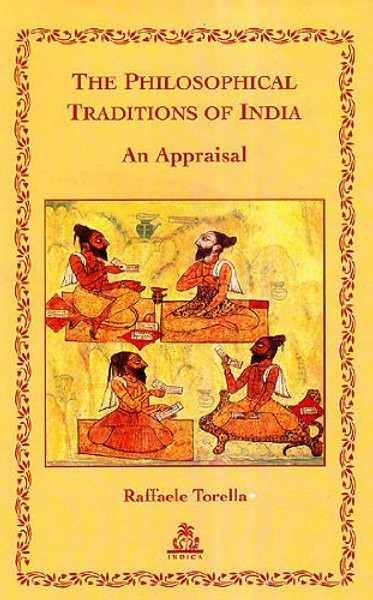 The Philosophical Traditions Of India