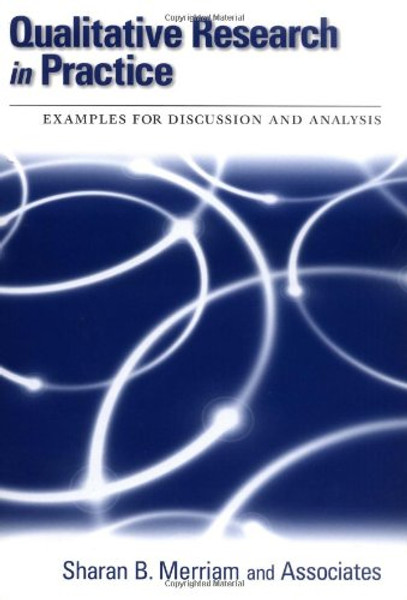 Qualitative Research in Practice: Examples for Discussion and Analysis