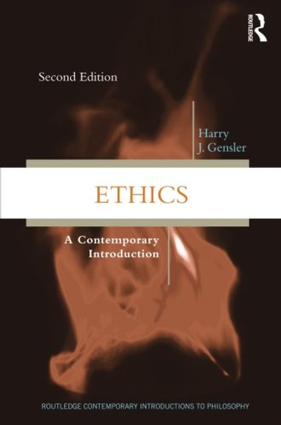 Ethics: A Contemporary Introduction (Routledge Contemporary Introductions to Philosophy)