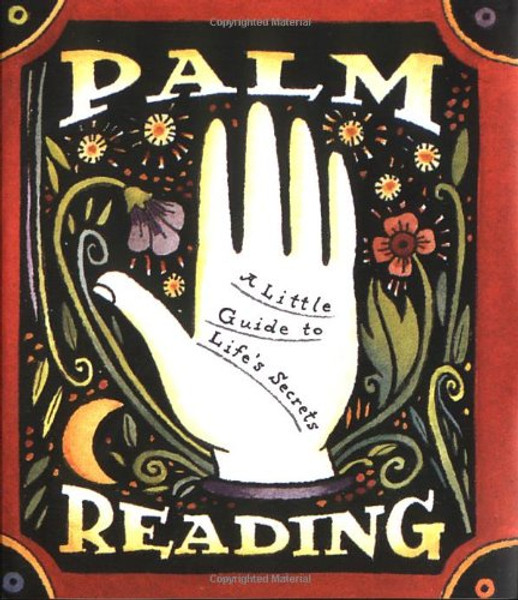 Palm Reading: A Little Guide To Life's Secrets (Miniature Editions)