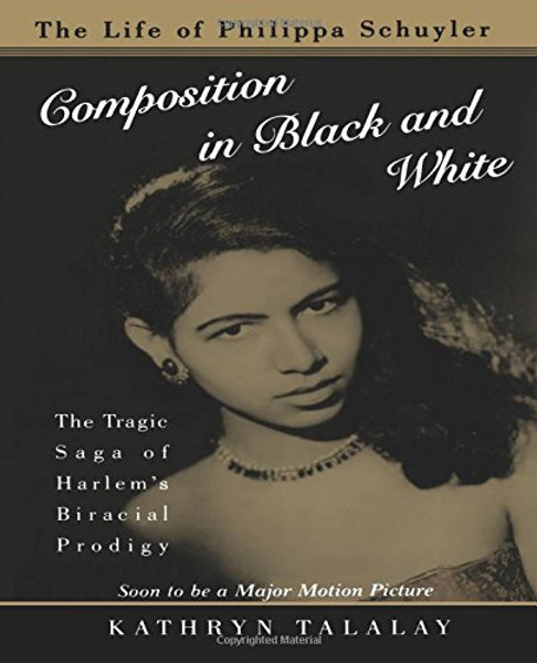 Composition in Black and White: The Life of Philippa Schuyler