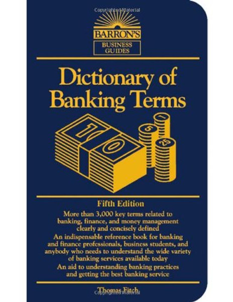 Dictionary of Banking Terms (Barron's Business Guides)