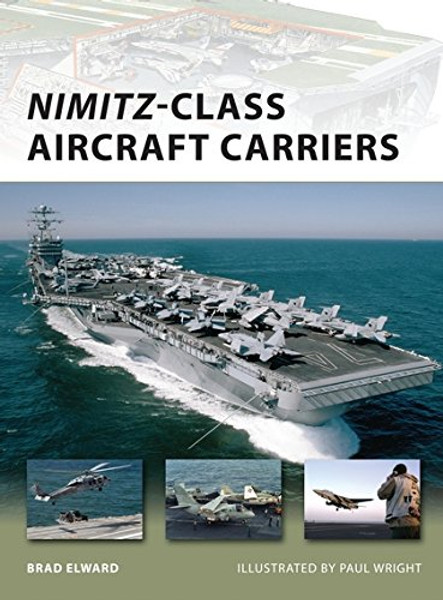 Nimitz-Class Aircraft Carriers (New Vanguard, No. 174)