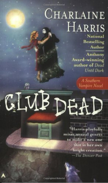 Club Dead (Sookie Stackhouse/True Blood, Book 3)