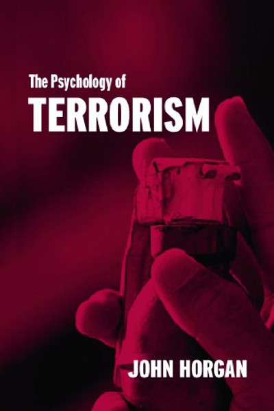 The Psychology of Terrorism (Political Violence)
