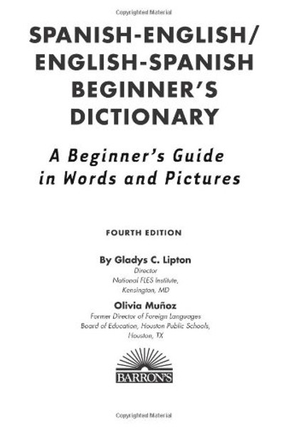 Spanish-English/English-Spanish Beginner's Dictionary (Barron's Beginner's Bilingual Dictionaries)