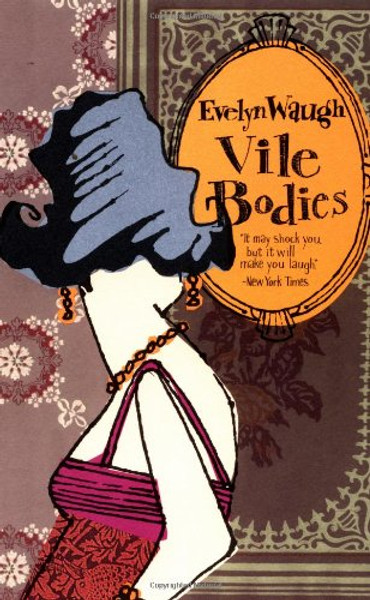 Vile Bodies