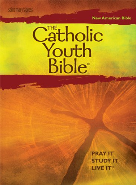 The Catholic Youth Bible, Third Edition: New American Bible Translation
