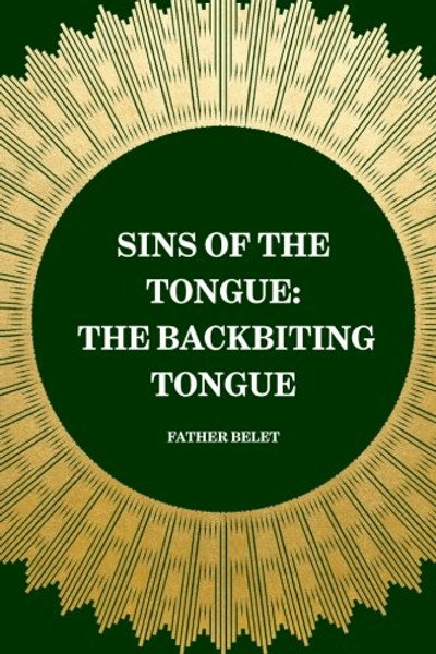 Sins of the Tongue: The Backbiting Tongue