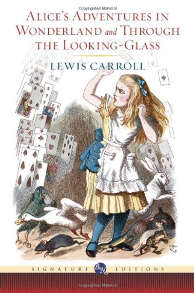 Alice's Adventures in Wonderland and Through the Looking Glass (Barnes & Noble Signature Edition) (Barnes & Noble Signature Editions)