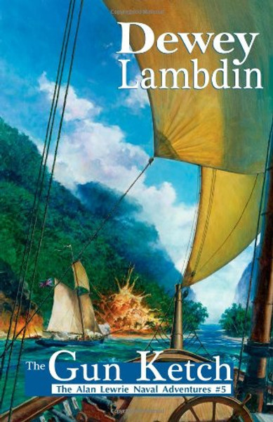 The Gun Ketch (Alan Lewrie Naval Adventures)