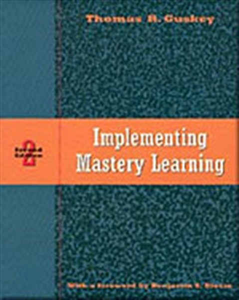 Implementing Mastery Learning