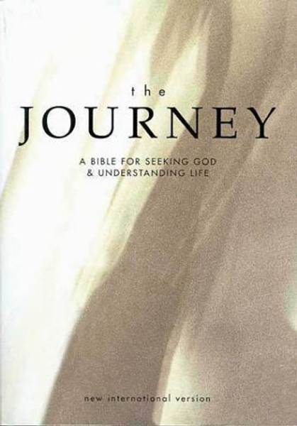 The Journey: A Bible for Seeking God & Understanding Life : New International Version